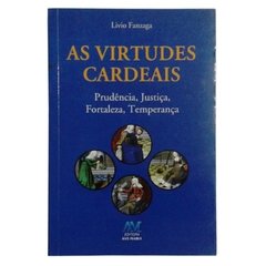 As Virtudes Cardeais Livio Fanzaga