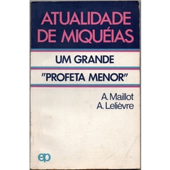 Atualidade de Miquéias - Um Grande "Profeta Menor"