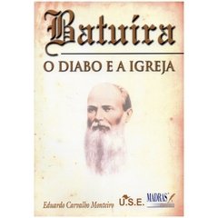 Batuíra - O Diabo e a Igreja