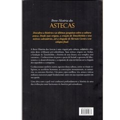 Breve História dos Astecas - Marco Antonio Cervera Obregón - Versal Editores - 2015