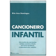 Cancioneiro Infantil - Uma recolha das mais bonitas cantigas populares infantis portuguesas (Seminovo, 2005)