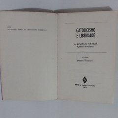 Catolicismo e Liberdade - A consciência Individual Critério Inviolável - Utilicario Livros e Utilidades