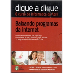 Clique a Clique - Baixando Programas da Internet - Livro + DVD N04 (Usado, 2011)