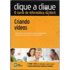 Clique a Clique 18 - Criando Vídeos (Novo, 2011) - comprar online