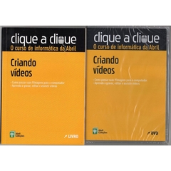 Clique a Clique 18 - Criando Vídeos (Novo, 2011) - Utilicario Livros e Utilidades