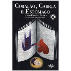 Coração, Cabeça e Estômago - Texto integral com comentários