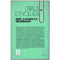 Criação e Evolução - Deus, o Acaso e a Necessidade (Usado, 1986) - comprar online