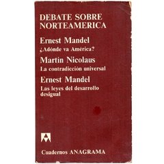 Debate sobre Norteamerica - Ernes Mandel e Martin Nicolaus capa