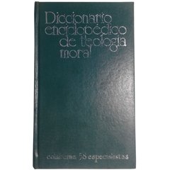 Dicionário Enciclopédico de Teologia Moral