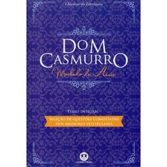 Dom Casmurro - Clássicos da Literatura - Texto Integral