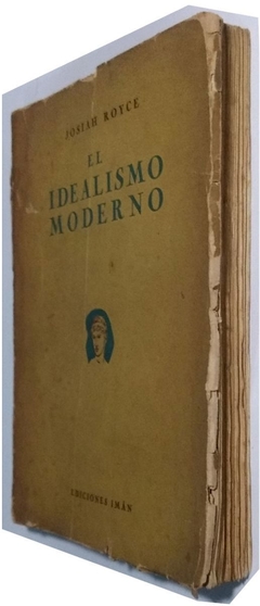 El Idealismo Moderno, Josiah Royce (Usado, 1945) - comprar online