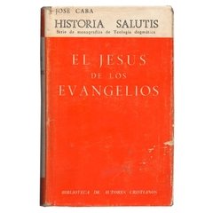 El Jesus de los Evangelios - Historia Salutis