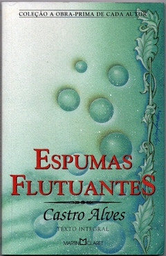 Espumas Flutuantes, Texto Integral - A Obra-Prima de Cada Autor, 27 (Usado, 2002)