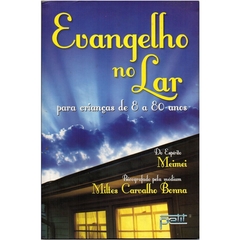 Evangelho no Lar - Para Crianças de 8 a 80 Anos (Seminovo, 2009)