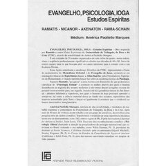 Evangelho, Psicologia, Ioga - Estudos Espíritas - Ramatis, Nicanor, Akenaton, Rama-Shain