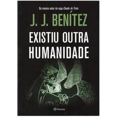 Existiu Outra Humanidade - JJ Benítez