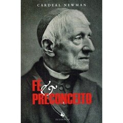 Fé e Preconceito - Cardeal Newman