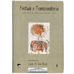 Finitude e Transcendência, Festschrift em homenagem a Ernildo J. Stein - Luis A. De Boni - Vozes (1996)