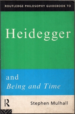 Routledge Philosophy GuideBook to Heidegger and Being and Time (Usado, 1996)