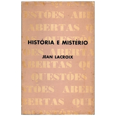 História e Mistério - Questões Abertas v3 - Jean Lacroix (Usado, 1967)