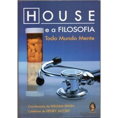 House e a Filosofia, Todo Mundo Mente (Seminovo, 2009)