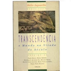 Transcendência e Mundo na Virada do Século - Ensaios