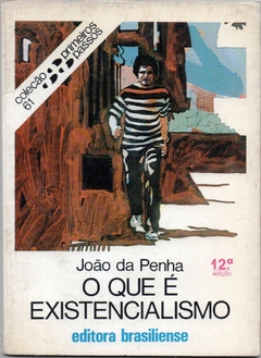 Primeiros Passos 61 - O Que É Existencialismo, 12ª edição (Usado, 1995)