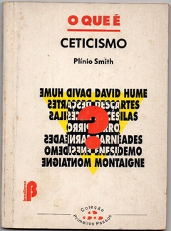 Primeiros Passos 262 - O Que É Ceticismo - 1ª edição (Usado, 1992)