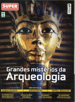 Super Interessante 255 - Agosto 2008 - Grandes Mistérios da Arqueologia (Usada)