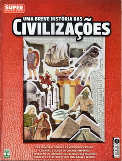 Super Interessante 266 -Junho 2009 - Uma Breve História das Civilizações (Usada)