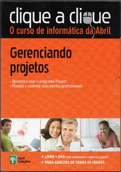 Clique a Clique N22 - Gerenciando Projetos- Livro + DVD (Seminovo, 2011)