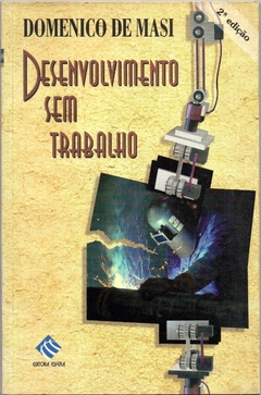 Desenvolvimento sem Trabalho (Seminovo, 1999)