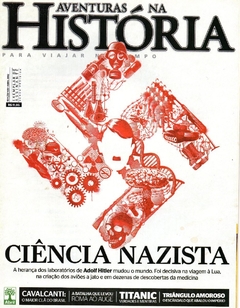 Aventuras na História 105 Abril 2012 - Ciência Nazista (Usada)