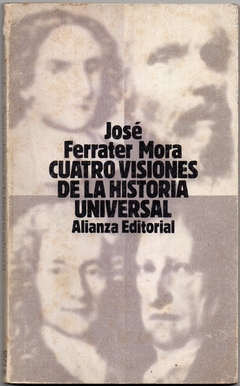 Cuatro Visiones De La Historia Universal (Usado, 1982)