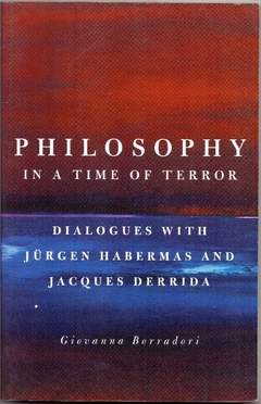 Philosophy in a Time of Terror: Dialogues with Jurgen Habermas and Jacques Derrida (Seminovo, 2204)