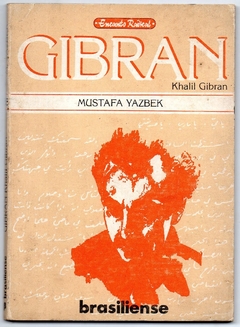 Encanto Radical 52 - Gibran Khalil Gibran: Um Profeta em Nova York (Usado, 1984)