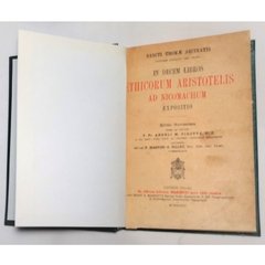 In Decem Libros, Ethicorum Aristotelis ad Nicomachum - Expositio