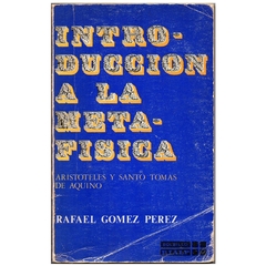 Introducción A La Metafisica - Aristoteles y Santo Tomas de Aquino (Espanhol, usado, 1994)