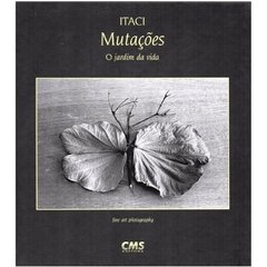 Mutações O Jardim da Vida, Itaci - CMS (2003) Capa Dura