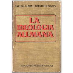 La Ideologia Alemana - Carlos Marx e Federico Engels (Usado, 1973)