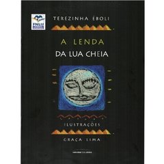 A Lenda da Lua Cheia - Coleção Lendas Brasileiras