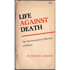 Life Against Death - The Psychoanalytical Meating of History (Usado, 1959)