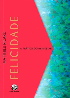 Felicidade, A prática do Bem Estar na internet