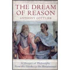 The Dream of Reason - A History of Philosophy from the Greeks to the Renaissance (Usado, 2001) - comprar online