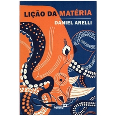 Lição da Matéria, Daniel Arelli (Edição de lançamento)