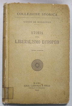 Storia Del Liberalismo Europeo - Colezione Historica (Usado, 1949)