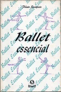 Ballet Essencial (Usado, com dedicatória, 1996)