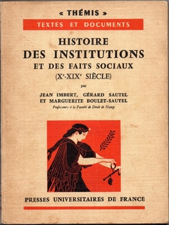 Histoire Des Institutions Et Des Faits Sociaux (X - XIX Siècle) (Usado, 1956)