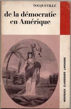 De La Démocratie Em Amérique - Nouveaux Classiques Larousse (Usado, 1970)