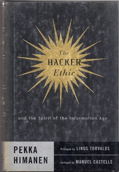 The Hacker Ethic - and the Spirit of the Information Age